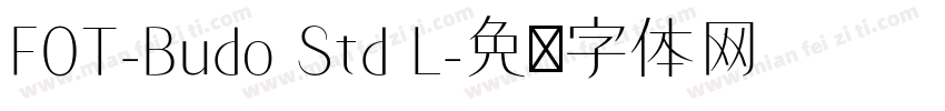 FOT-Budo Std L字体转换